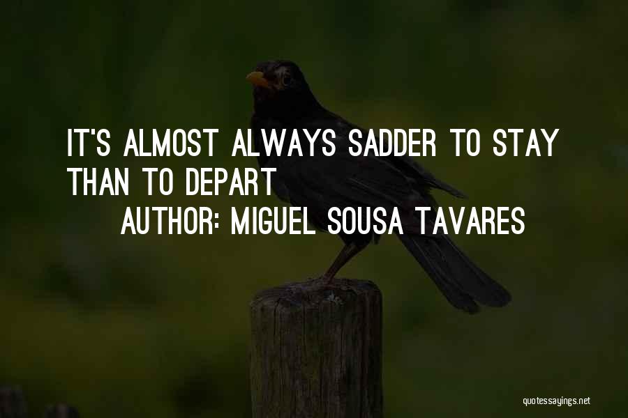 Miguel Sousa Tavares Quotes 1973353