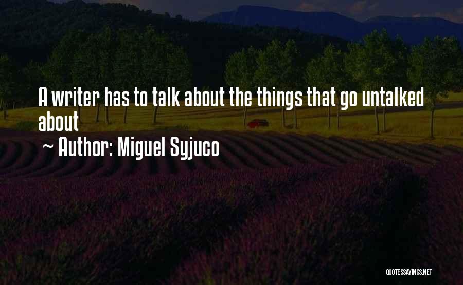 Miguel Syjuco Quotes 1437768