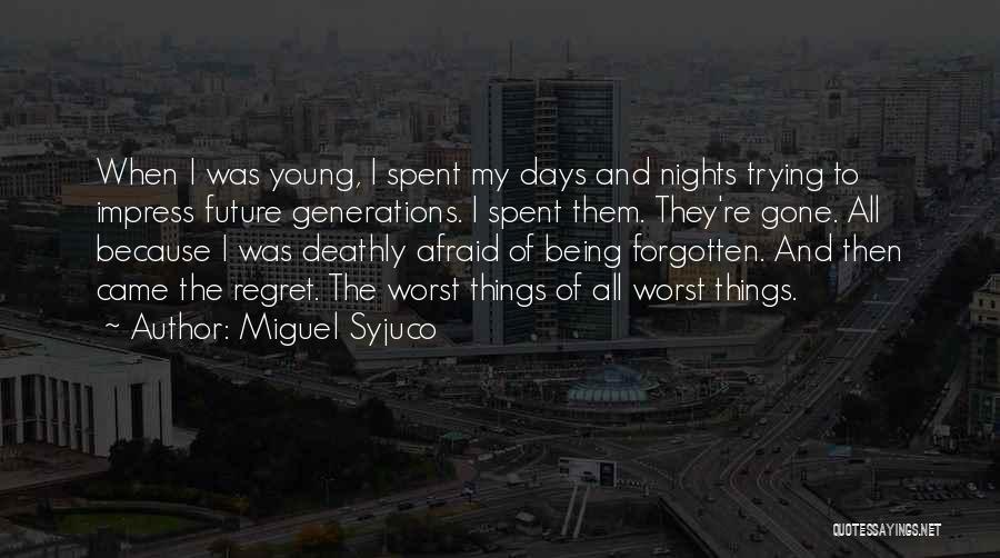 Miguel Syjuco Quotes 1677414