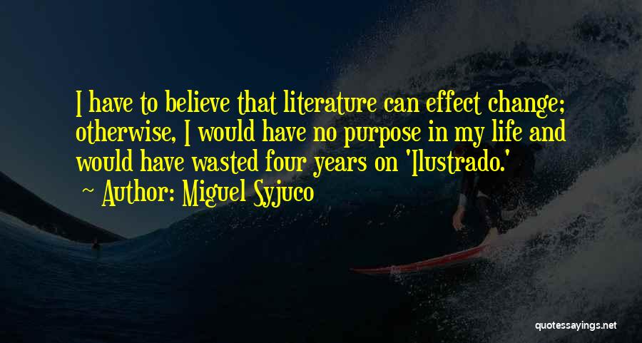 Miguel Syjuco Quotes 1818983