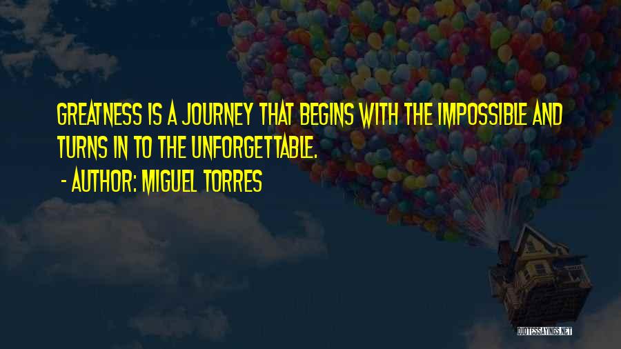 Miguel Torres Quotes 1025052