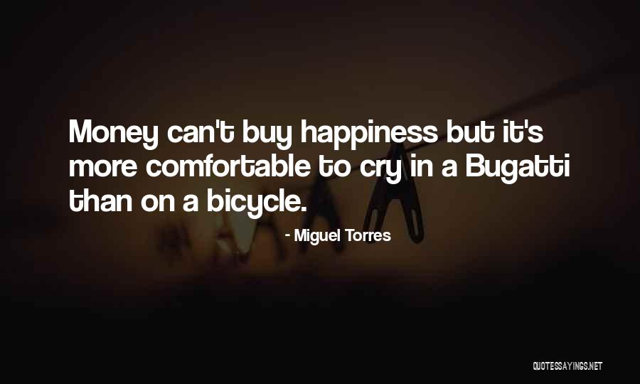 Miguel Torres Quotes 207247