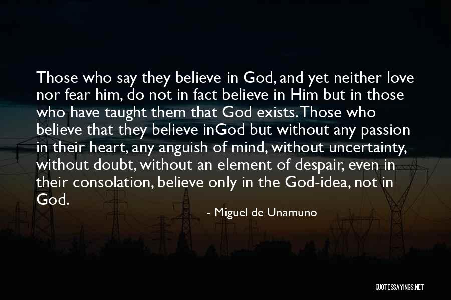 Miguel Unamuno Quotes By Miguel De Unamuno Miguel Unamuno Quotes By Miguel De Unamuno