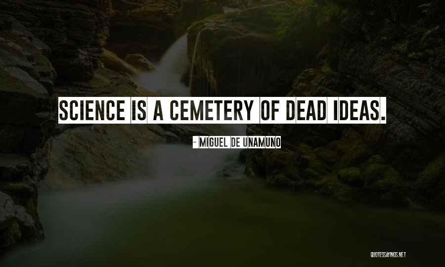 Miguel Unamuno Quotes By Miguel De Unamuno Miguel Unamuno Quotes By Miguel De Unamuno