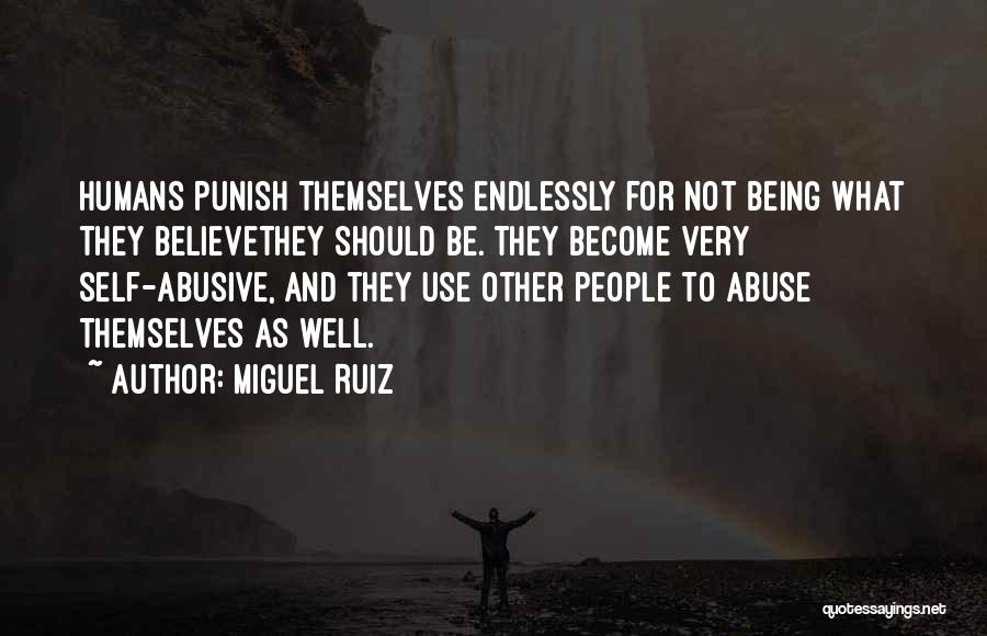 Miguel Use Me Quotes By Miguel Ruiz