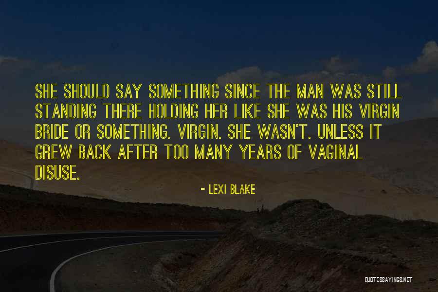 Miguet Quotes By Lexi Blake Miguet Quotes By Lexi Blake