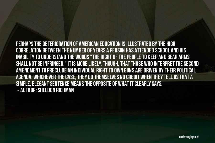 Mihai Brestyan Quotes By Sheldon Richman