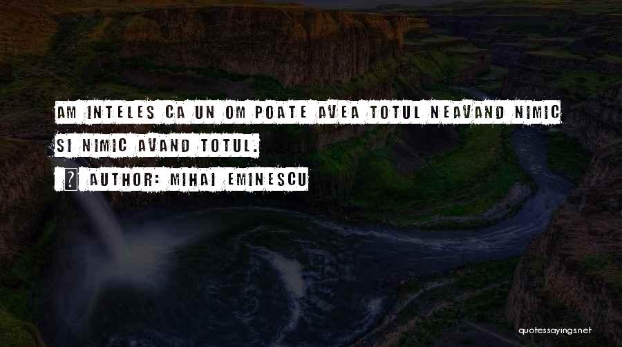 Mihai Eminescu Quotes 2189072