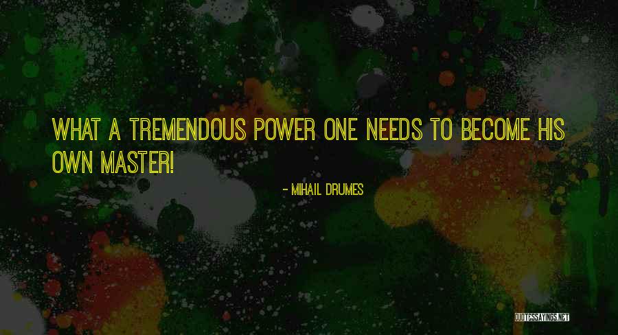 Mihail Drumes Quotes 1562584 Mihail Drumes Quotes 1562584