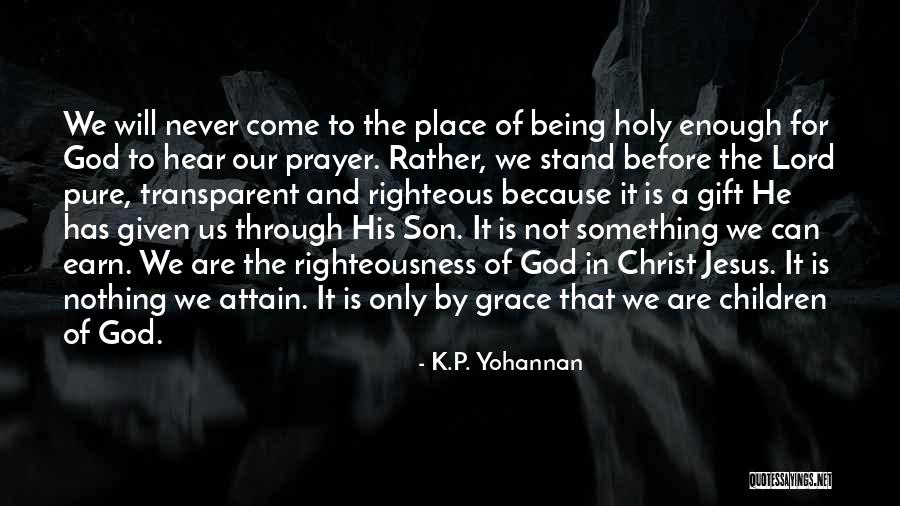 Mihailovic Predrag Quotes By K.P. Yohannan Mihailovic Predrag Quotes By K.P. Yohannan