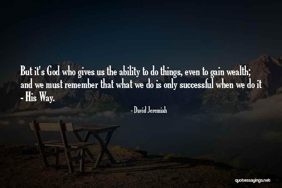 Mihaita19 Quotes By David Jeremiah