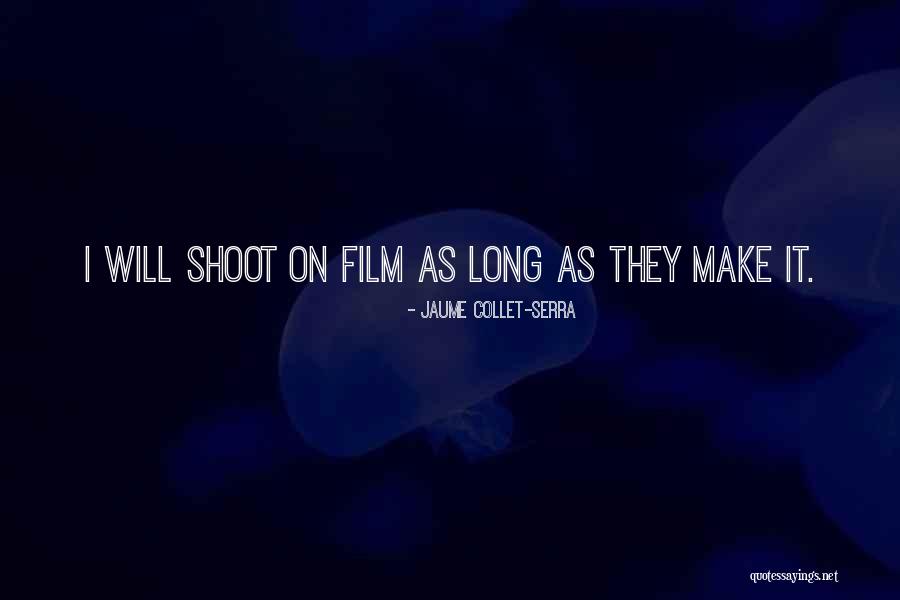 Mihajlo Obrenovic Quotes By Jaume Collet-Serra Mihajlo Obrenovic Quotes By Jaume Collet-Serra