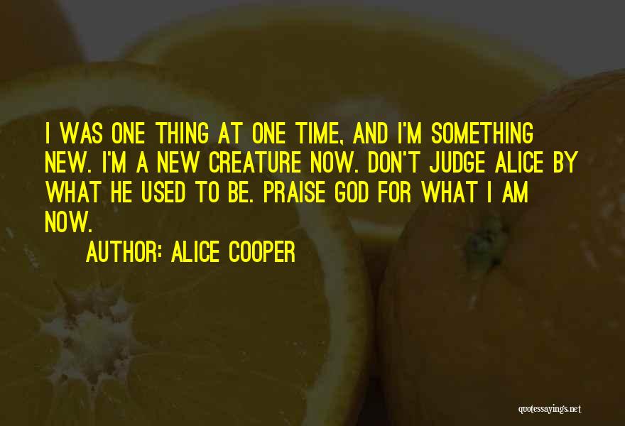 Mihalache Gheorghe Quotes By Alice Cooper