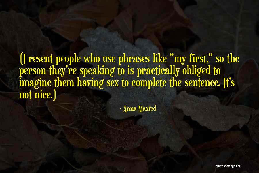 Mihalcea Andrei Quotes By Anna Maxted Mihalcea Andrei Quotes By Anna Maxted