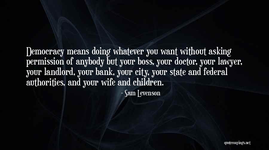 Mihalis Eleftheriou Quotes By Sam Levenson Mihalis Eleftheriou Quotes By Sam Levenson