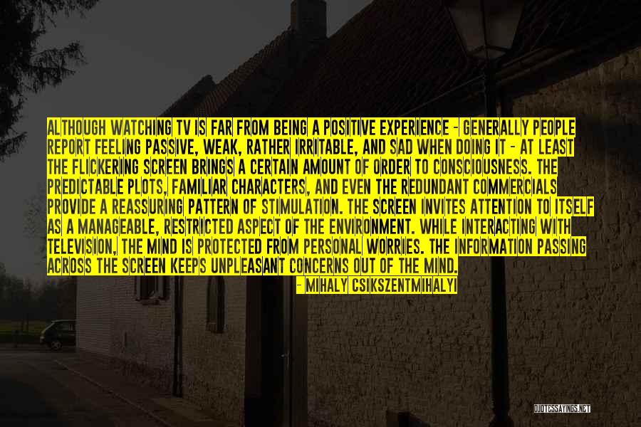 Mihaly Csikszentmihalyi Quotes 1358148 Mihaly Csikszentmihalyi Quotes 1358148