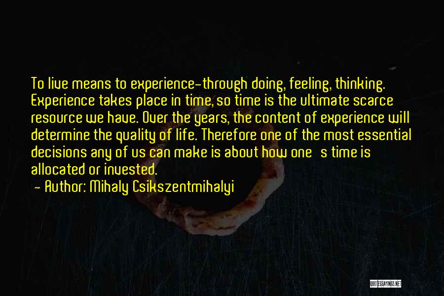 Mihaly Csikszentmihalyi Quotes 1384090