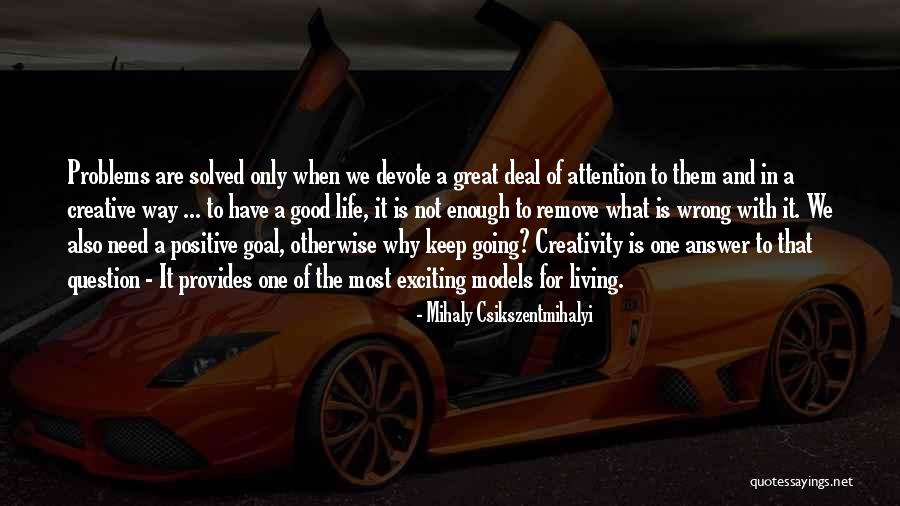 Mihaly Csikszentmihalyi Quotes 1637903 Mihaly Csikszentmihalyi Quotes 1637903