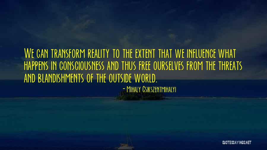 Mihaly Csikszentmihalyi Quotes 2016616 Mihaly Csikszentmihalyi Quotes 2016616