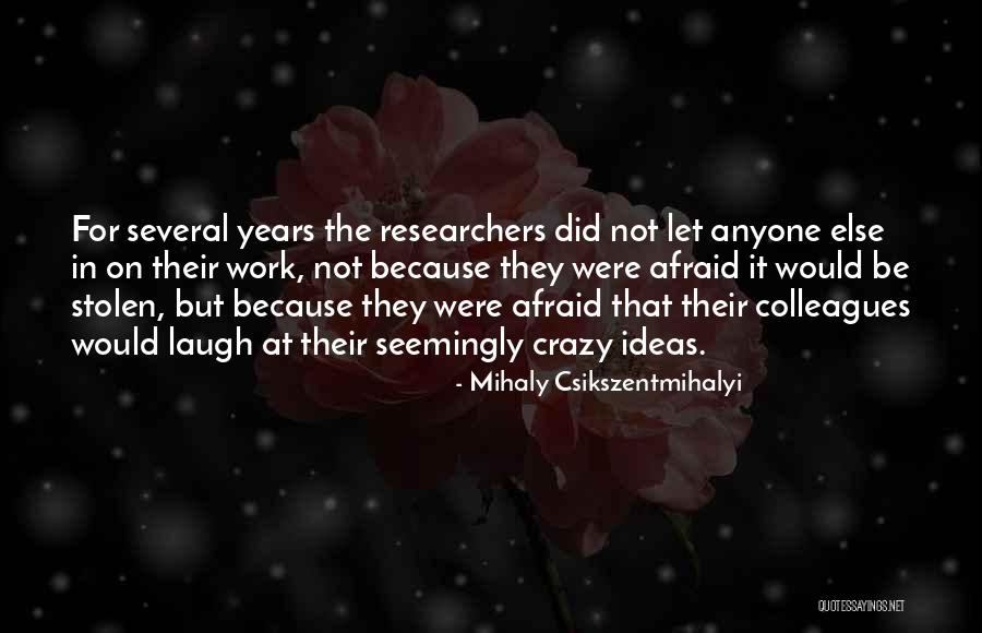 Mihaly Csikszentmihalyi Quotes 2046441