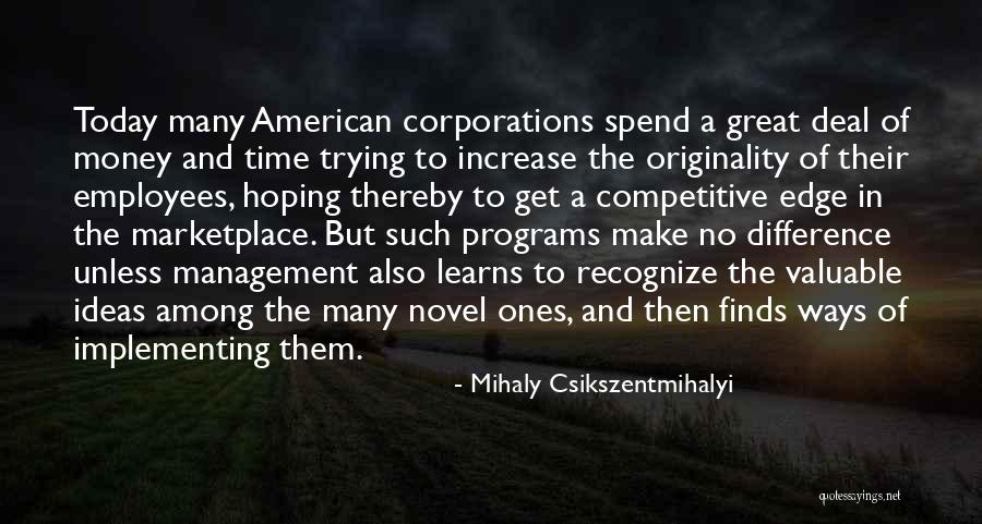 Mihaly Csikszentmihalyi Quotes 2147425