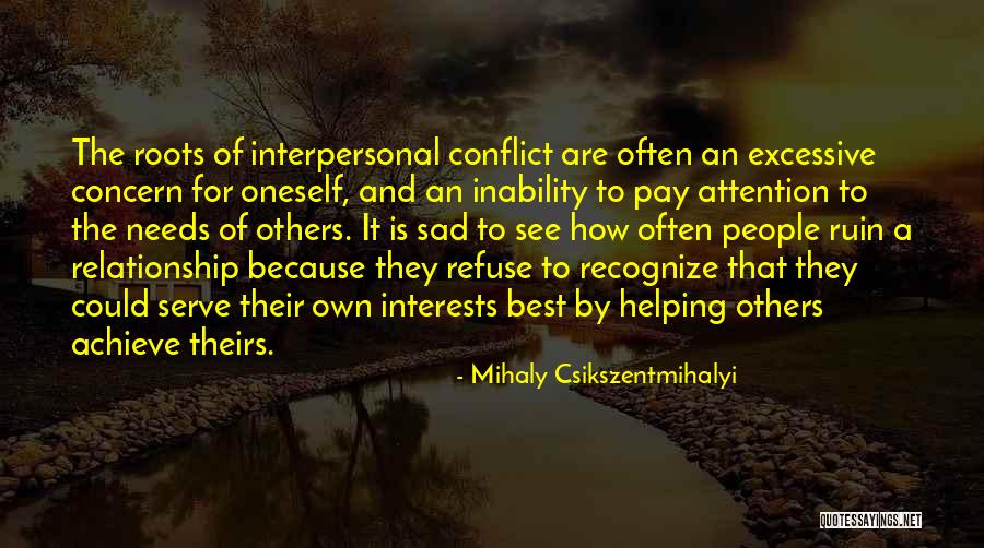 Mihaly Csikszentmihalyi Quotes 438286