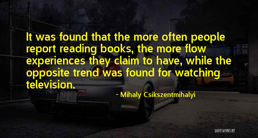 Mihaly Csikszentmihalyi Quotes 440850