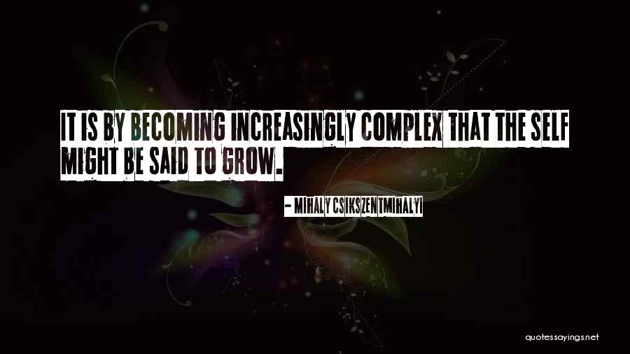 Mihaly Csikszentmihalyi Quotes 587521 Mihaly Csikszentmihalyi Quotes 587521