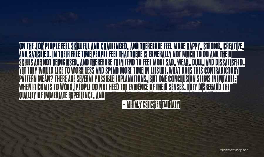 Mihaly Csikszentmihalyi Quotes 663441 Mihaly Csikszentmihalyi Quotes 663441