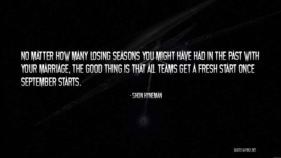 Mihika Bajaj Quotes By Shon Hyneman Mihika Bajaj Quotes By Shon Hyneman