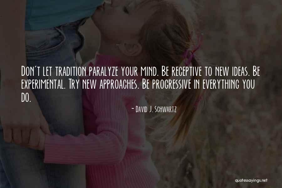 Mihkel Haavel Quotes By David J. Schwartz Mihkel Haavel Quotes By David J. Schwartz