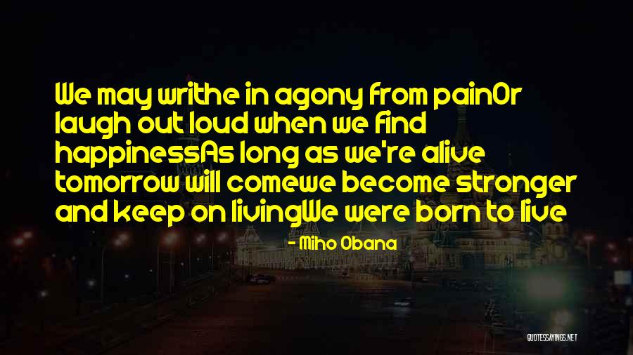 Miho Obana Quotes 1490186 Miho Obana Quotes 1490186