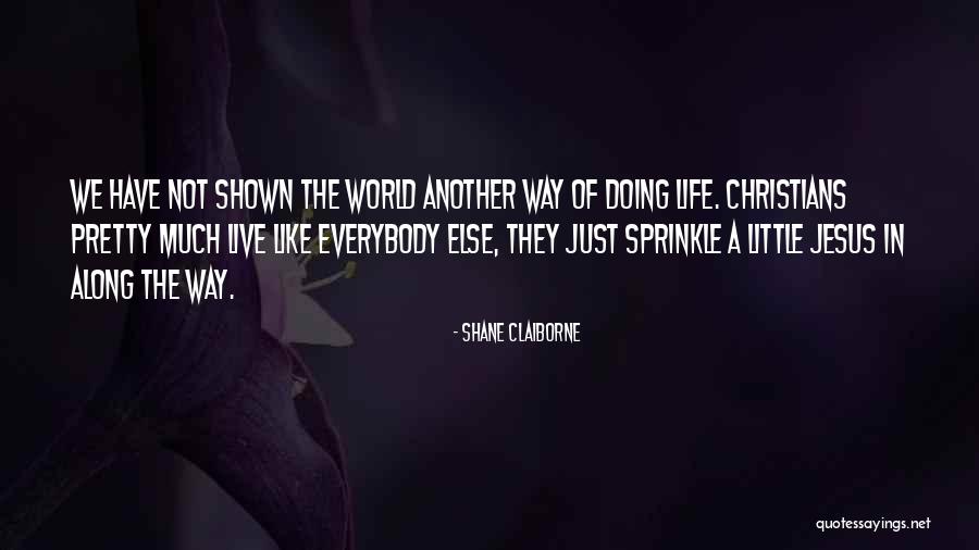 Mihoshi Special Quotes By Shane Claiborne Mihoshi Special Quotes By Shane Claiborne