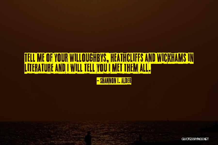 Mihriban Indir Quotes By Shannon L. Alder Mihriban Indir Quotes By Shannon L. Alder