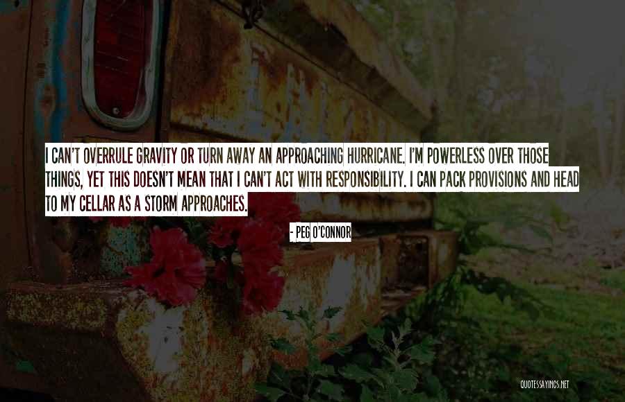 Mihrimah Quotes By Peg O'Connor Mihrimah Quotes By Peg O'Connor