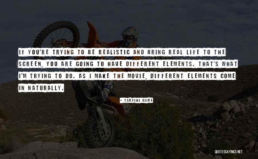 Miike Quotes By Takashi Miike Miike Quotes By Takashi Miike
