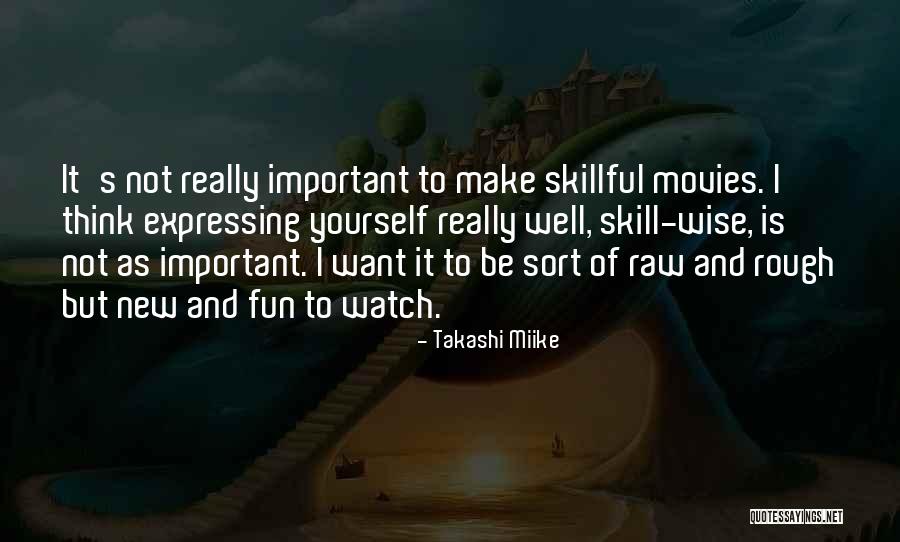 Miike Quotes By Takashi Miike Miike Quotes By Takashi Miike