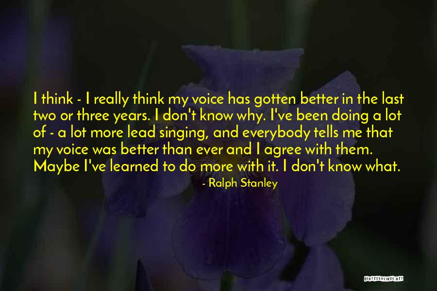 Miikka Koivisto Quotes By Ralph Stanley Miikka Koivisto Quotes By Ralph Stanley