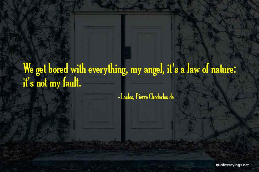 Miikka Laaksonen Quotes By Laclos, Pierre Choderlos De Miikka Laaksonen Quotes By Laclos, Pierre Choderlos De