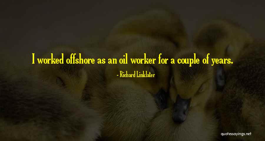 Miisaaniyada Quotes By Richard Linklater