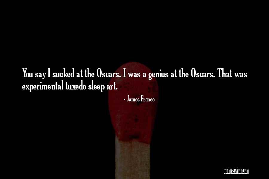 Mijangos Queretaro Quotes By James Franco Mijangos Queretaro Quotes By James Franco