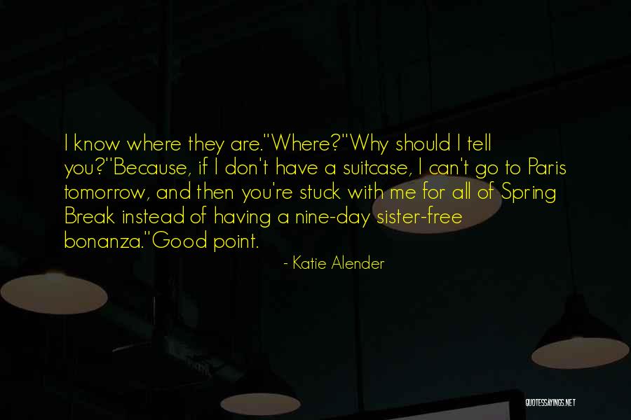 Mijanou Marretta Quotes By Katie Alender Mijanou Marretta Quotes By Katie Alender