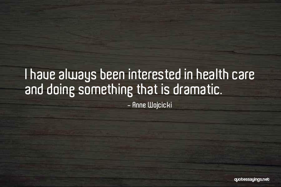 Mijas Golf Quotes By Anne Wojcicki Mijas Golf Quotes By Anne Wojcicki