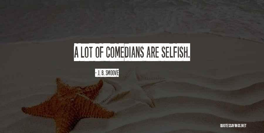 Mijemte Quotes By J. B. Smoove Mijemte Quotes By J. B. Smoove