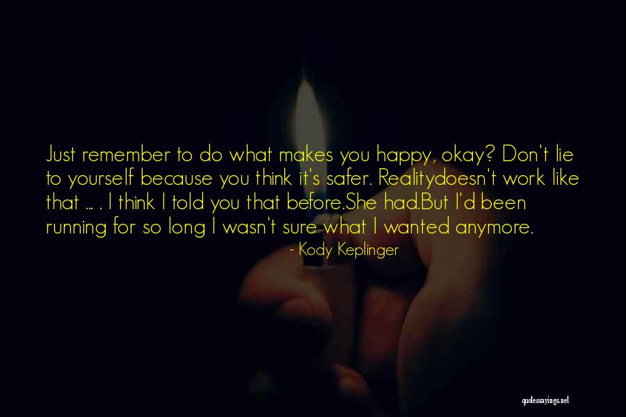 Mijemte Quotes By Kody Keplinger Mijemte Quotes By Kody Keplinger