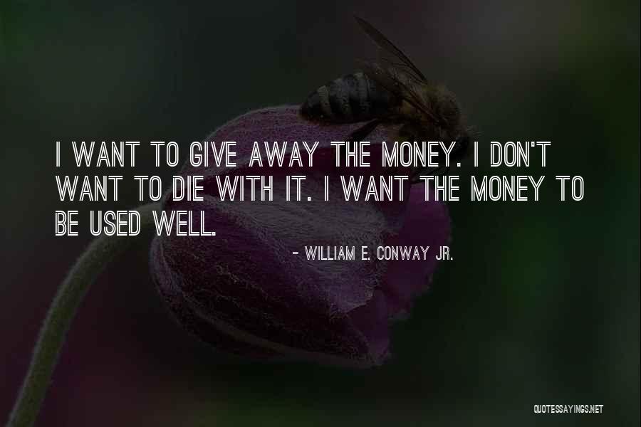 Mijksenaar Usa Quotes By William E. Conway Jr. Mijksenaar Usa Quotes By William E. Conway Jr.