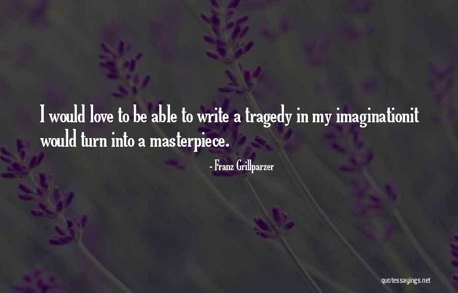 Mijlenver Quotes By Franz Grillparzer Mijlenver Quotes By Franz Grillparzer