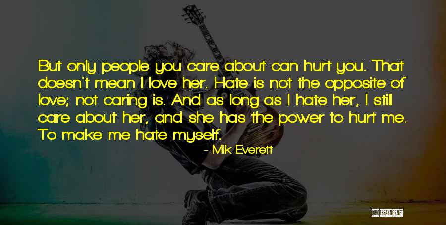 Mik Everett Quotes 479608 Mik Everett Quotes 479608