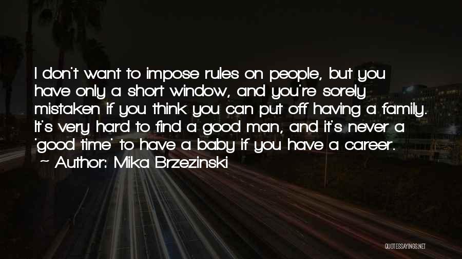 Mika Brzezinski Quotes 260362