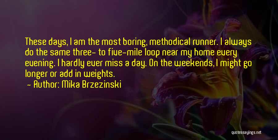 Mika Brzezinski Quotes 319231